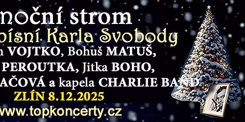 V\u00e1no\u010dn\u00ed strom \u2013 Koncert p\u00edsn\u00ed Karla Svobody