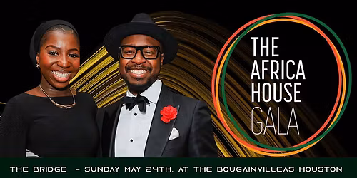 THE AFRICA HOUSE GALA - The Bridge