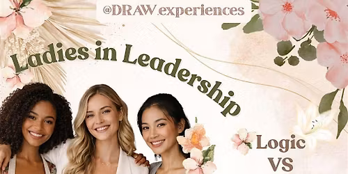 Ladies in Leadership - Logic vs. Intuition (Coffee + Discussion Meetup)