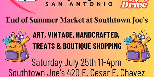 Shop Local San Antonio Market at Southtown Joe's & School Supply Drive