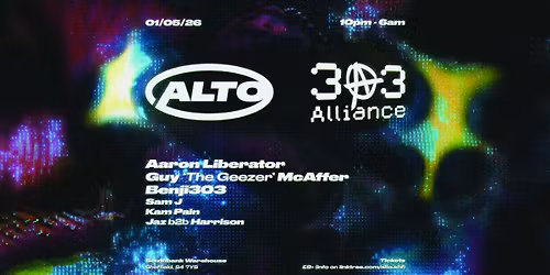 303 Alliance x Alto (Part II)