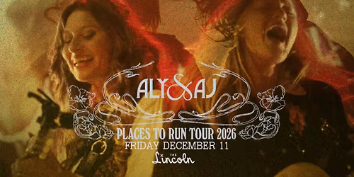 Aly & AJ Places To Run Tour 2026