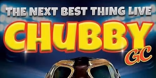 CHUBBY GC (tribute act roy chubby brown)