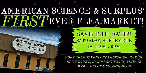 American Science & Surplus' FIRST Flea Market!