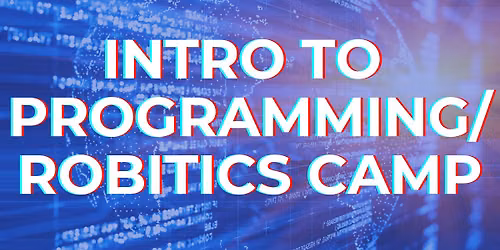 Intro to Programming & Robotics Camp