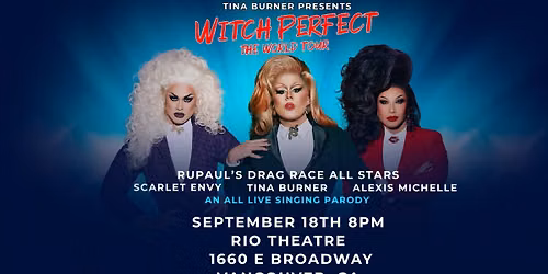 Witch Perfect: The World Tour at the Rio Theatre