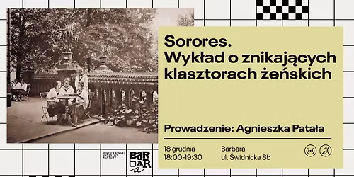 Sorores. Wyk\u0142ad o znikaj\u0105cych klasztorach \u017ce\u0144skich