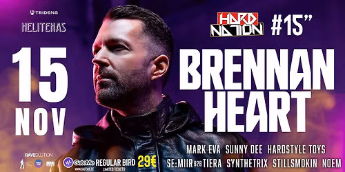 HARD NATION 15. s\u00fcnnip\u00e4ev w\/ BRENNAN HEART x Helitehas