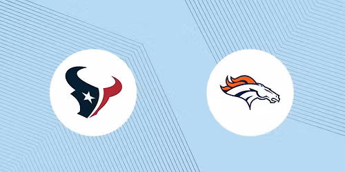 Houston Texans vs. Denver Broncos