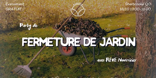 Party de fermeture de Jardin présenté par REVE Nourricier ✨