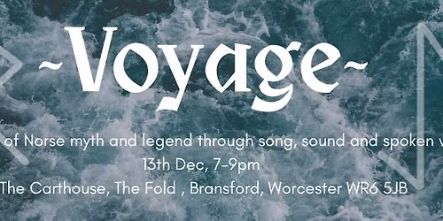 Voyage: A Norse Journey through Song, Sound and Spoken Word