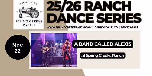 Ranch Dance Series - A BAND CALLED ALEXIS