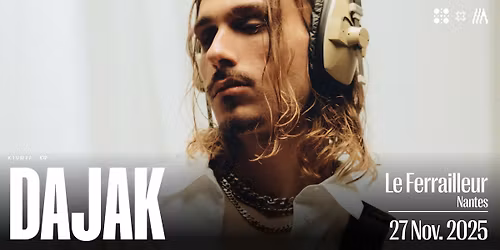 Dajak en concert \u00e0 Nantes \u2022 Le Ferrailleur