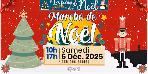 March\u00e9 de No\u00ebl de Pignans - Les f\u00e9\u00e9ries de No\u00ebl 2025