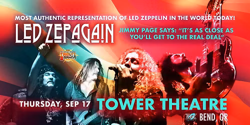 Led Zepagain - The Most Authentic Representation of Led Zeppelin in The World Today!