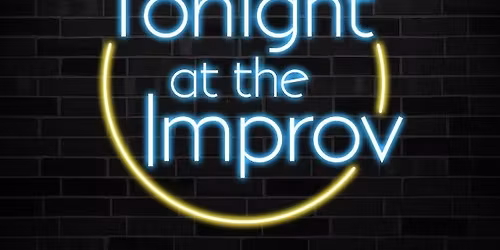 Tonight at the Improv