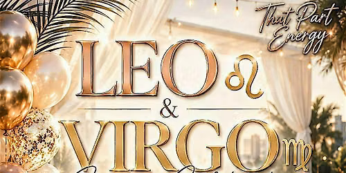 LEO & VIRGO [SUMMER CELEBRATION]