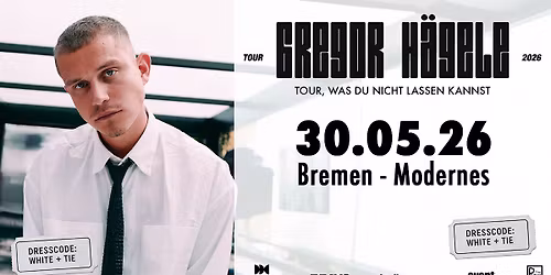 GREGOR H\u00c4GELE \/\/ Tour, was Du nicht lassen kannst 2026 \/\/ Bremen