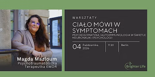 Cia\u0142o m\u00f3wi w symptomach. Czyli o psychosomatyce i autoimmunologii