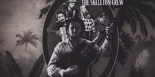 Jacob Jake & The Skeleton Crew LIVE