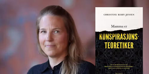 Forfatterbes\u00f8k: Mamma er konspirasjonsteoretiker