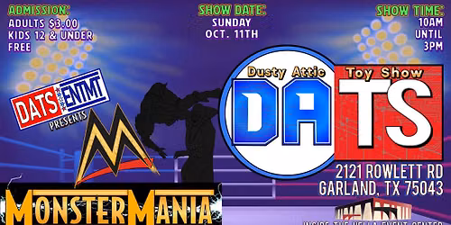 October 11th DATS - DATS ENTMT present MONSTERMANIA!