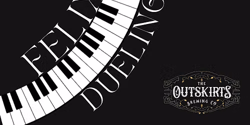Felix & Fingers Dueling Pianos w\/Payton Drury