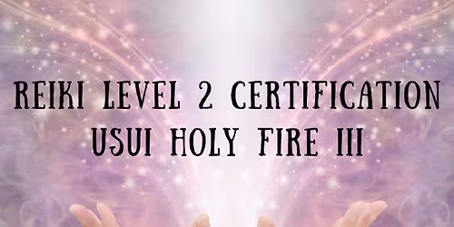 Reiki Level 2 Certification with Tannis