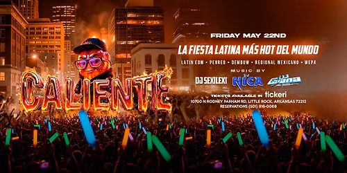 Caliente\ud83d\udd25: The Hottest Latin Fiesta in Little Rock 