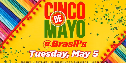 Cinco De Mayo Salsa & Bachata Night @ BRASILS’S — 112 Chestnut St, Philadelphia, PA