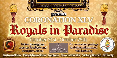 Coronation XLV: Royals in Paradise