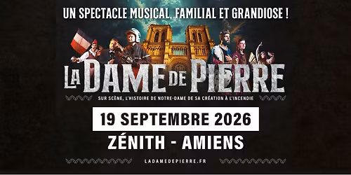 La Dame de Pierre - Arena Amiens