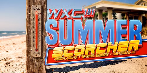 WXC 101: Summer Scorcher