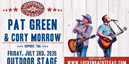 Pat Green + Cory Morrow (Luckenbach Texas)