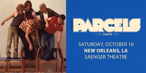 Parcels - Loved Tour 2026 with the booyah! kids