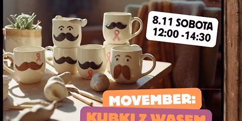 Warsztaty ceramiczne "Movember - kubki z w\u0105sem" | Pozna\u0144