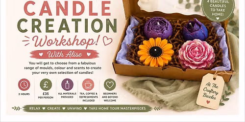 \ud83d\udd6f\ufe0fCandle Creation Workshop