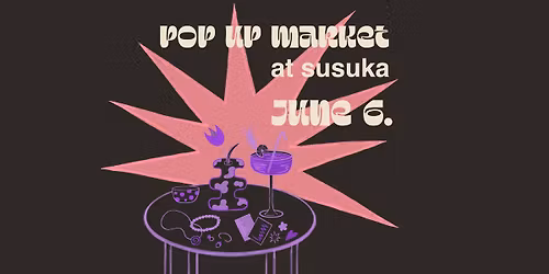 new date - POP UP MARKET at susuka