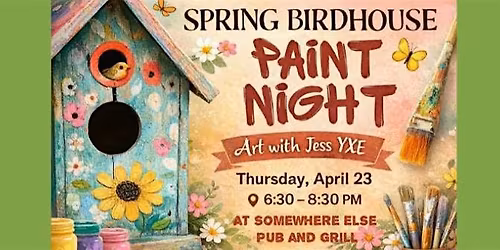 Art with Jess Spring Birdhouse paint night