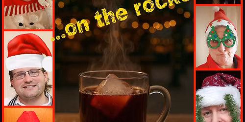 Gl\u00fchwein on the Rocks - Das Weihnachts-Kabarett der Mittelweser Musical Company