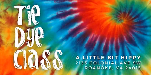 Tie Dye Class!