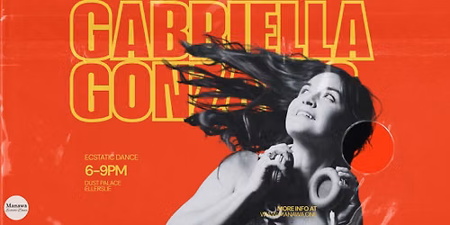 Manawa Ecstatic Dance, DJ Gabriella Gonzalez, 6-9pm