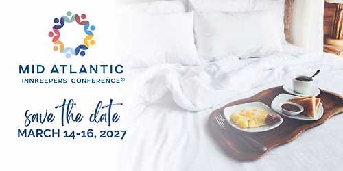 2027 Mid Atlantic Innkeepers Conference\u00ae