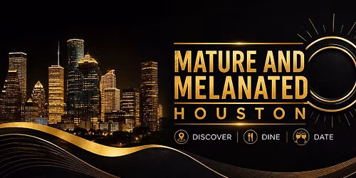 Mature and Melanated presents Mocktails, Memories and Milestones (First Friday)