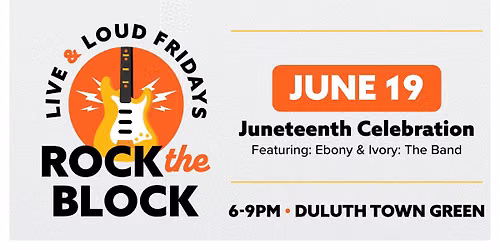 Rock The Block: Juneteenth Celebration