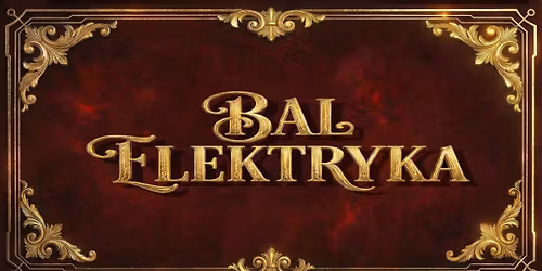 XIV Bal Elektryka 7.02.2026; zapisy 17.12.2025