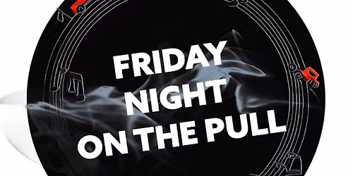 Friday Night On The Pull! Kicking off Betley's BIG Weekend