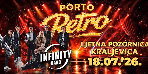 Porto REtro - blast from the past \/w. INFINITY BAND Croatia