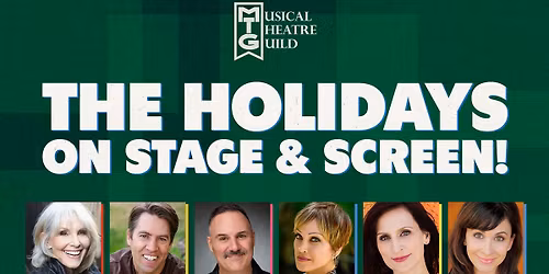 Musical Theatre Guild presents THE HOLIDAYS ON STAGE & SCREEN | Fundraising Concert benefiting MTG's Student Outreach Programs