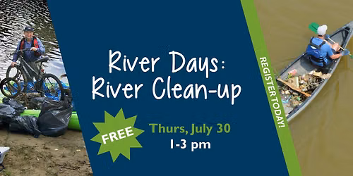 River Days: River Clean-up - Register Today!